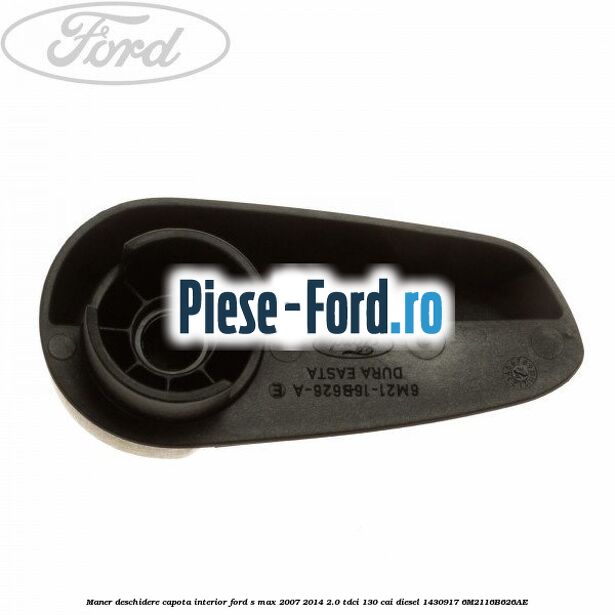 Maner deschidere capota interior Ford S-Max 2007-2014 2.0 TDCi 130 cai diesel #48EBD11AF1