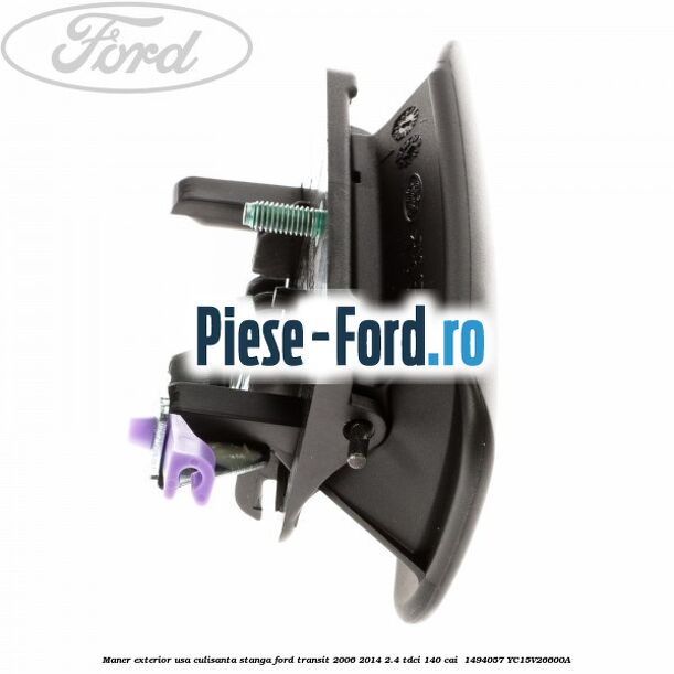 Maner exterior usa culisanta stanga Ford Transit 2006-2014 2.4 TDCi 140 cai  #C3F9A2D8D2