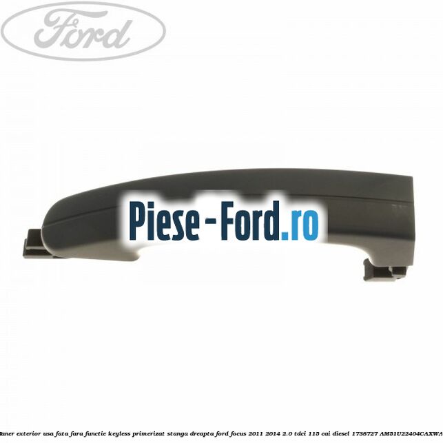 Maner deschidere portbagaj, cu iluminare placuta inmatriculare Ford Focus 2011-2014 2.0 TDCi 115 cai diesel