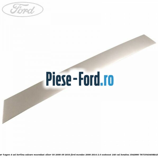 Maner fata usa stanga cromat Ford Mondeo 2008-2014 2.0 EcoBoost 240 cai benzina