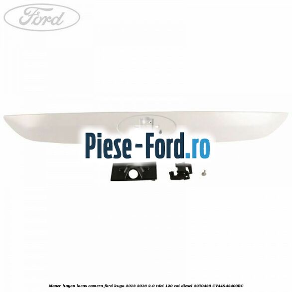 Maner hayon locas camera Ford Kuga 2013-2016 2.0 TDCi 120 cai diesel #6C974B667F