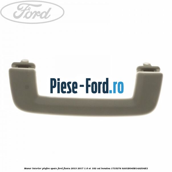Maner interior plafon spate Ford Fiesta 2013-2017 1.6 ST 182 cai benzina