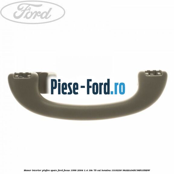 Maner interior plafon spate Ford Focus 1998-2004 1.4 16V 75 cai benzina