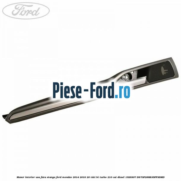 Maner interior usa fata stanga Ford Mondeo 2014-2018 2.0 TDCi Bi-Turbo 210 cai #9932D80019