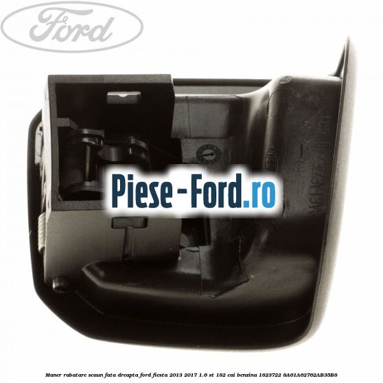 Maner rabatare scaun fata dreapta Ford Fiesta 2013-2017 1.6 ST 182 cai benzina
