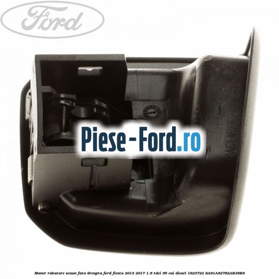 Maner rabatare scaun fata dreapta Ford Fiesta 2013-2017 1.6 TDCi 95 cai diesel
