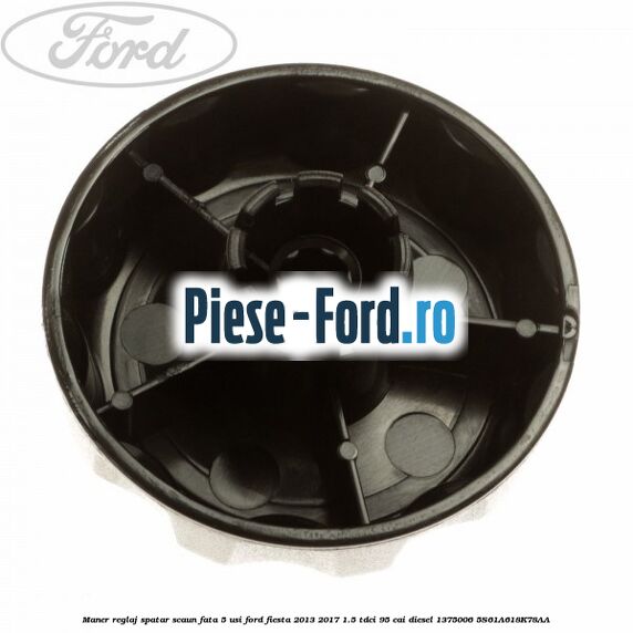 Maner reglaj spatar scaun fata 5 usi Ford Fiesta 2013-2017 1.5 TDCi 95 cai diesel