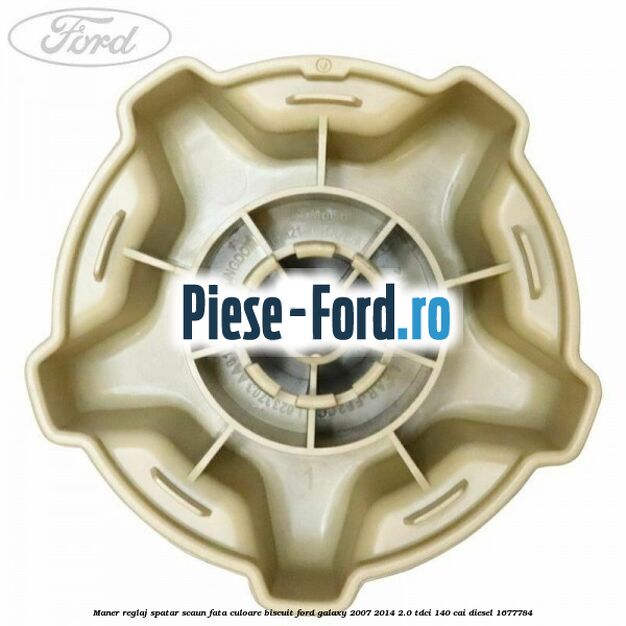 Maner reglaj spatar scaun fata culoare biscuit Ford Galaxy 2007-2014 2.0 TDCi 140 cai diesel #E981DFE660
