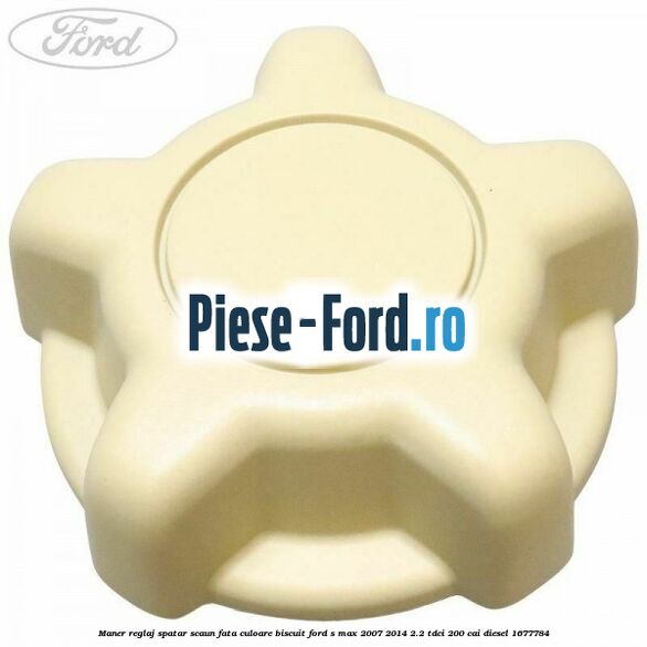 Maner reglaj spatar scaun fata culoare biscuit Ford S-Max 2007-2014 2.2 TDCi 200 cai diesel #CB9A22A92A