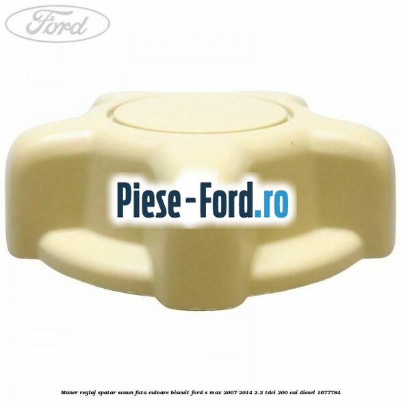 Maner reglaj spatar scaun fata culoare biscuit Ford S-Max 2007-2014 2.2 TDCi 200 cai diesel #CB9A22A92A