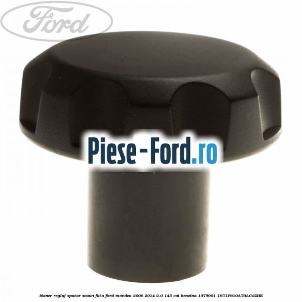 Maner reglaj spatar scaun fata Ford Mondeo 2008-2014 2.0 145 cai #F2E0DDF145