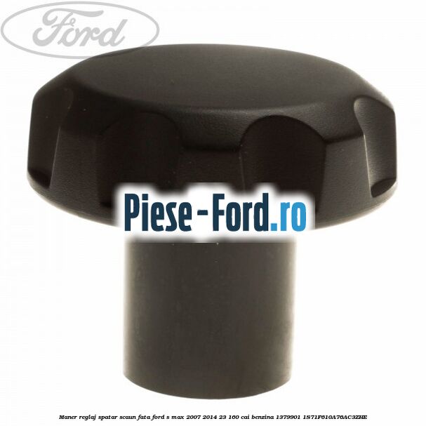Maner reglaj spatar scaun fata Ford S-Max 2007-2014 2.3 160 cai #51FB602CC7 Maner reglaj spatar scaun fata Ford S-Max 2007-2014 2.3 160 cai #51FB602CC7