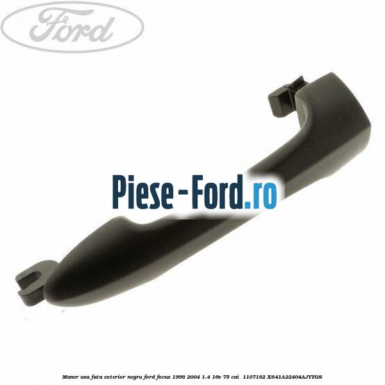Maner usa fata exterior negru Ford Focus 1998-2004 1.4 16V 75 cai  #3F9ACDDEB6