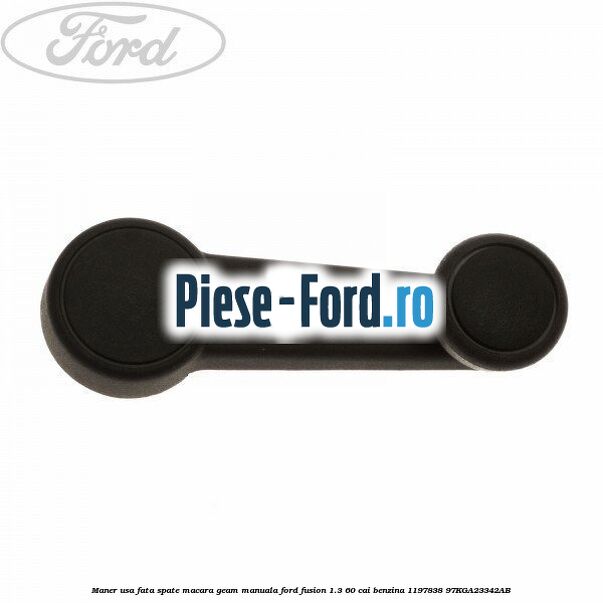 Maner usa fata/spate macara geam manuala Ford Fusion 1.3 60 cai benzina