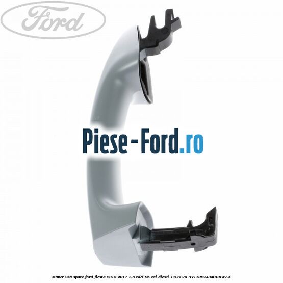 Maner usa spate Ford Fiesta 2013-2017 1.6 TDCi 95 cai diesel