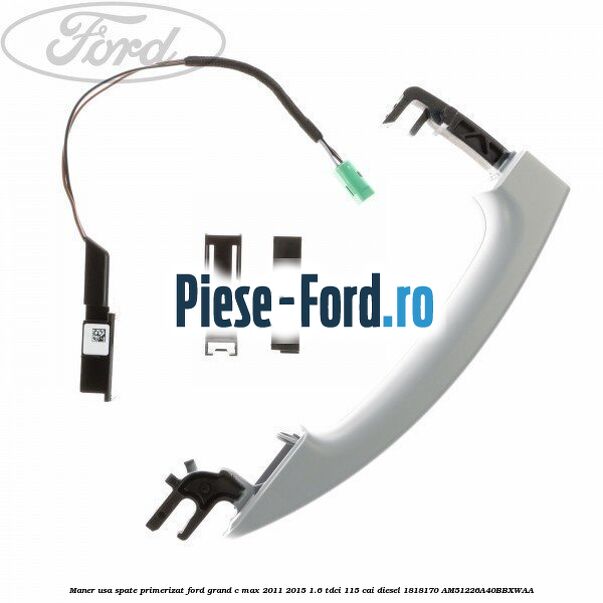 Maner usa fata, primerizat Ford Grand C-Max 2011-2015 1.6 TDCi 115 cai diesel