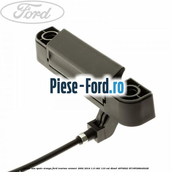 Maner usa hayon Ford Tourneo Connect 2002-2014 1.8 TDCi 110 cai diesel