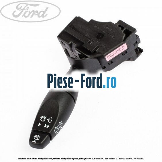 Maneta comanda stergator cu functie stergator spate Ford Fusion 1.6 TDCi 90 cai diesel #B23179F37C