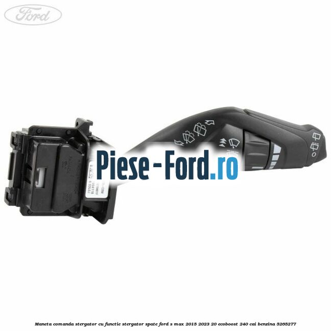 Maneta comanda stergator cu functie stergator spate Ford S-Max 2015-2023 2.0 EcoBoost 240 cai #9F1CE1EB32