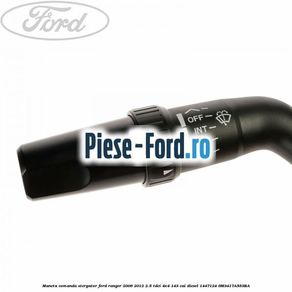 Maneta comanda stergator Ford Ranger 2006-2012 2.5 TDCi 4x4 143 cai diesel #4D5D92E7CC