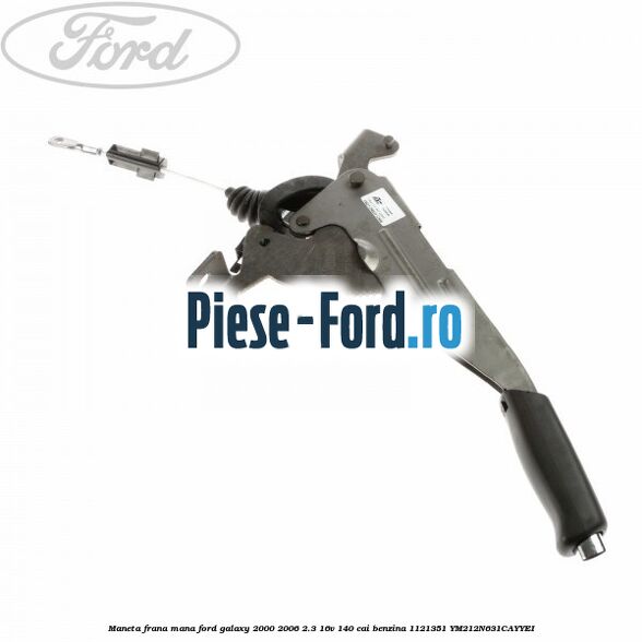 Maneta frana mana Ford Galaxy 2000-2006 2.3 16V 140 cai benzina #3C381DE71A