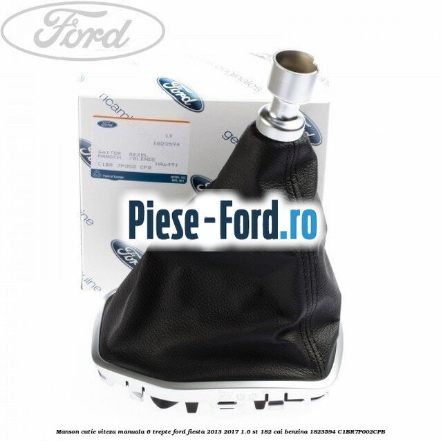 Manson cutie viteza manuala 6 trepte Ford Fiesta 2013-2017 1.6 ST 182 cai benzina
