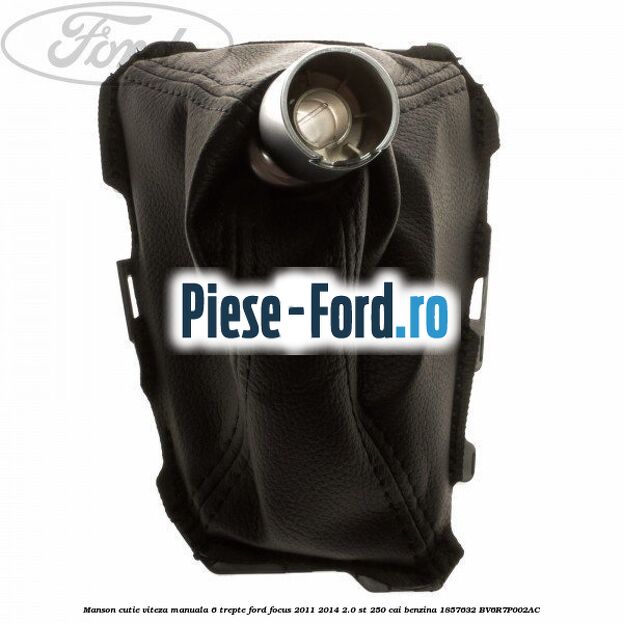 Manson cutie viteza manuala 6 trepte Ford Focus 2011-2014 2.0 ST 250 cai benzina