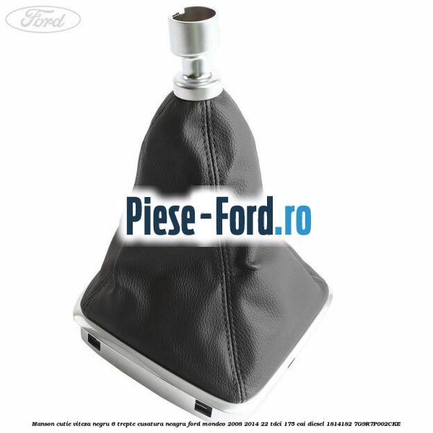 Manson cutie viteza negru 6 trepte cusatura neagra Ford Mondeo 2008-2014 2.2 TDCi 175 cai #8DE09A0157