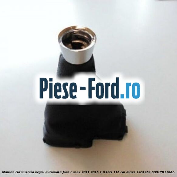 Manson cutie viteza negru automata Ford C-Max 2011-2015 1.6 TDCi 115 cai diesel #CA2A4581A5