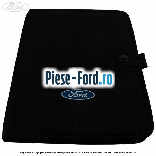 Mapa acte cu logo Ford neagra cu capsa Ford Mondeo 2019-2023 1.5 EcoBoost 165 cai #B8FEACD3A3