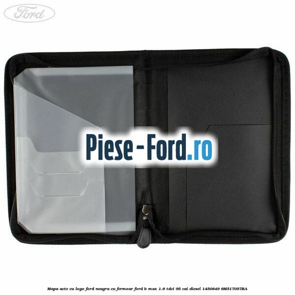 Mapa acte cu logo Ford neagra cu fermoar Ford B-Max 1.6 TDCi 95 cai diesel #F66A4C59A7