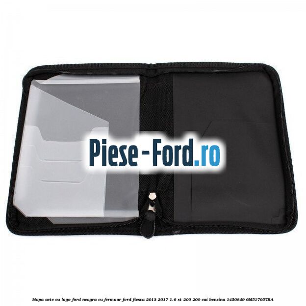 Mapa acte cu logo Ford neagra cu fermoar Ford Fiesta 2013-2017 1.6 ST 200 200 cai benzina #925241083E