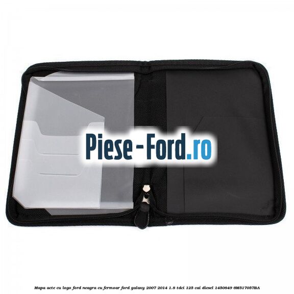 Mapa acte cu logo Ford neagra cu fermoar Ford Galaxy 2007-2014 1.8 TDCi 125 cai diesel #61A1ED5232