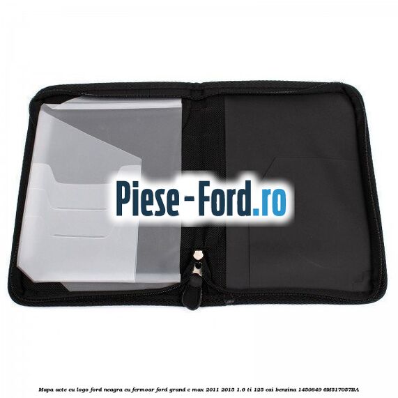 Mapa acte cu logo Ford neagra cu fermoar Ford Grand C-Max 2011-2015 1.6 Ti 125 cai benzina #14126DFD5B