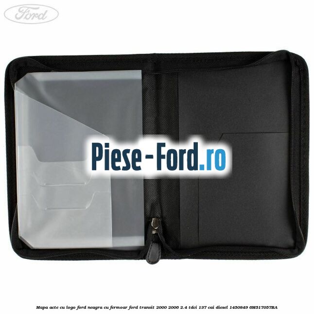 Mapa acte cu logo Ford neagra cu fermoar Ford Transit 2000-2006 2.4 TDCi 137 cai #E623379444 Mapa acte cu logo Ford neagra cu fermoar Ford Transit 2000-2006 2.4 TDCi 137 cai diesel #E623379444
