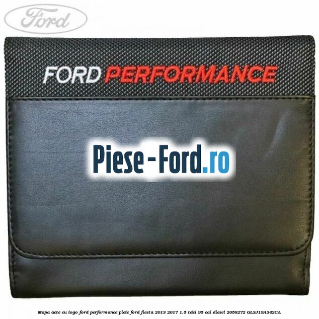 Mapa acte cu logo Ford Performance, piele Ford Fiesta 2013-2017 1.5 TDCi 95 cai diesel