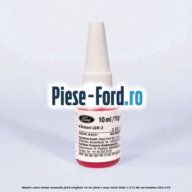 Mastic cutie viteza manuala Ford original 10 ml Ford C-Max 2016-2020 1.6 Ti 85 cai #BD5136EF68