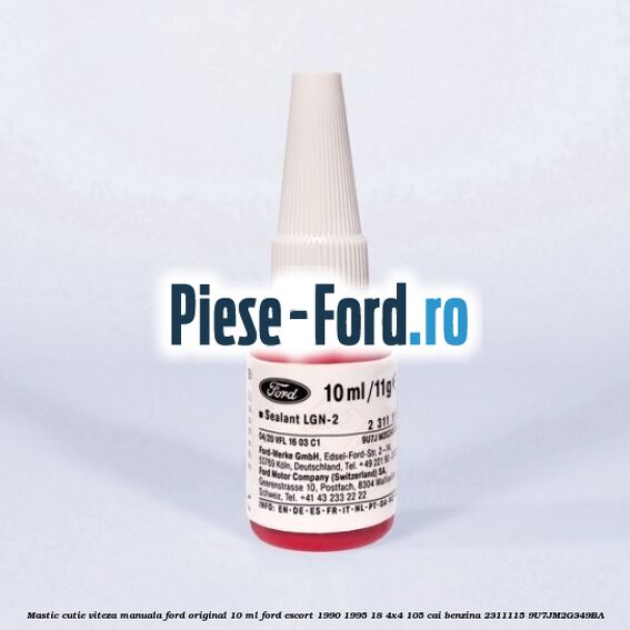 Mastic cutie viteza manuala Ford original 10 ml Ford Escort 1990-1995 1.8 4x4 105 cai #743BBCACE7