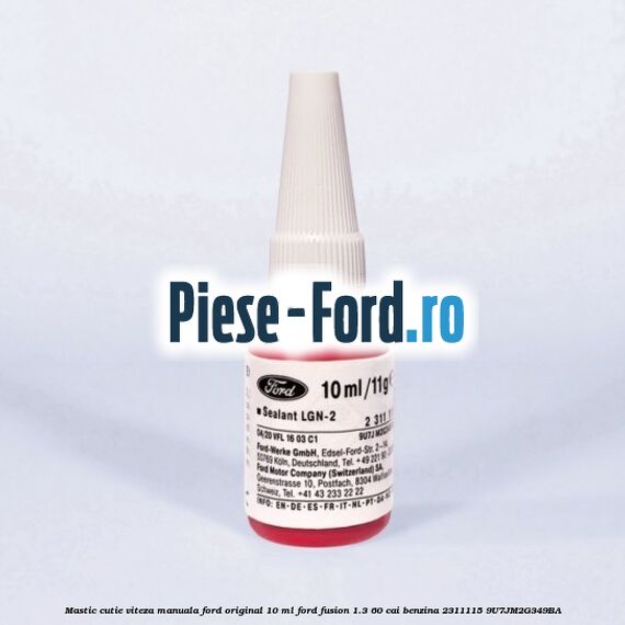 Mastic cutie viteza manuala Ford original 10 ml Ford Fusion 1.3 60 cai benzina #321FE65E86
