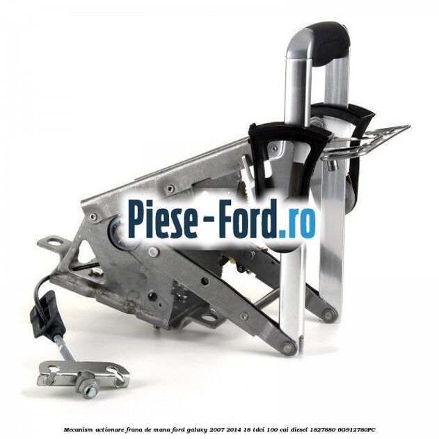 Mecanism actionare frana de mana Ford Galaxy 2007-2014 1.8 TDCi 100 cai #6C3910F3E3