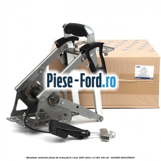 Mecanism actionare frana de mana Ford S-Max 2007-2014 1.8 TDCi 100 cai  #2CCA363DB1