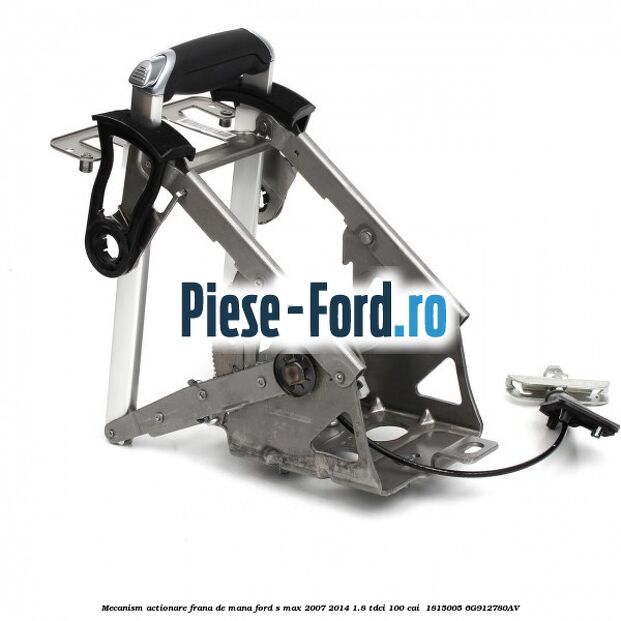 Mecanism actionare frana de mana Ford S-Max 2007-2014 1.8 TDCi 100 cai  #2CCA363DB1