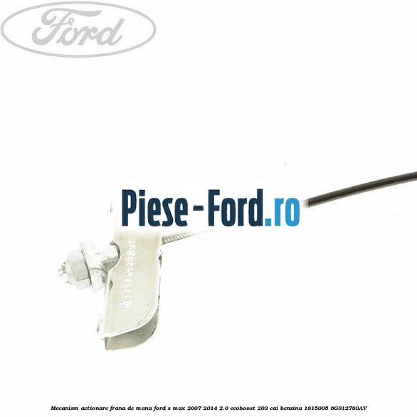 Mecanism actionare frana de mana Ford S-Max 2007-2014 2.0 EcoBoost 203 cai benzina