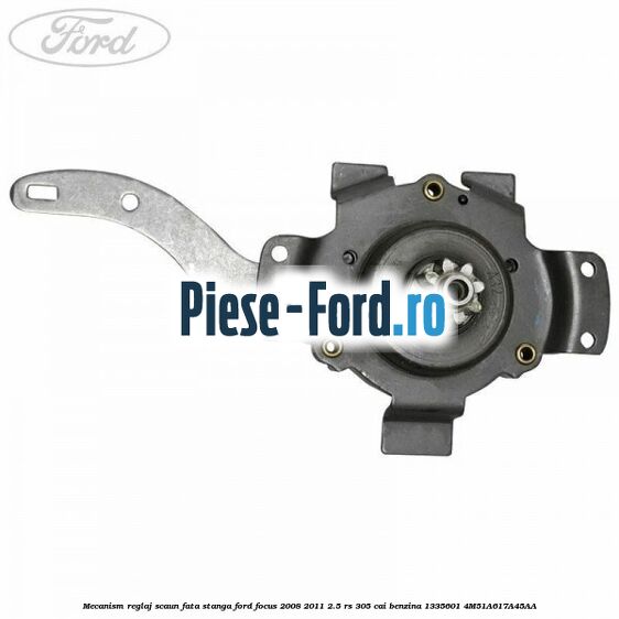 Mecanism reglaj scaun fata dreapta Ford Focus 2008-2011 2.5 RS 305 cai benzina