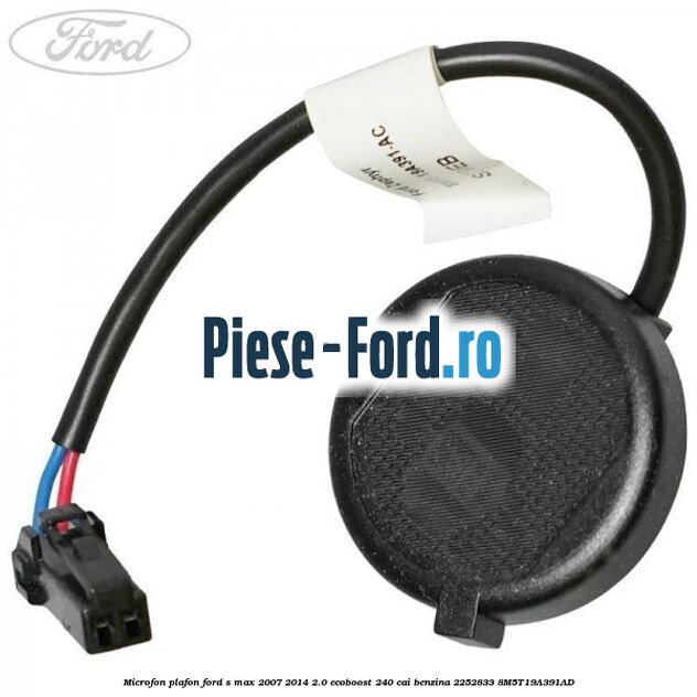 Microfon plafon Ford S-Max 2007-2014 2.0 EcoBoost 240 cai benzina