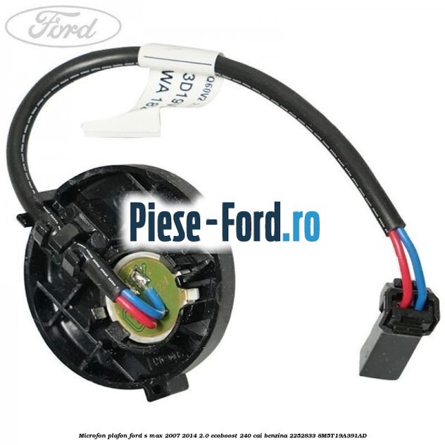 Microfon plafon Ford S-Max 2007-2014 2.0 EcoBoost 240 cai benzina