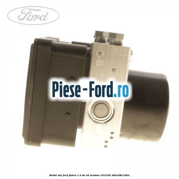 Modul ABS Ford Fusion 1.4 80 cai benzina