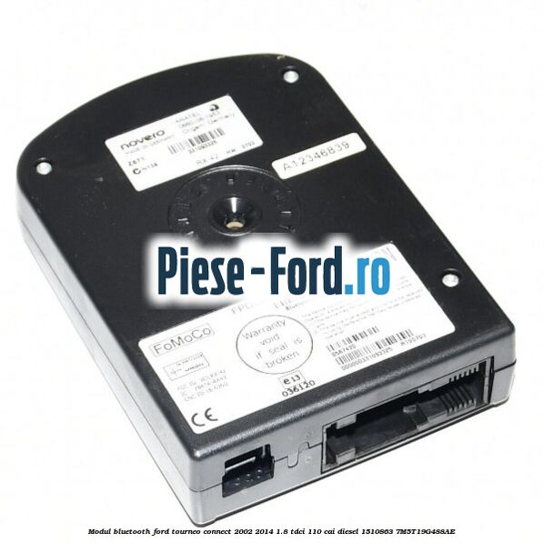 Modul Bluetooth Ford Tourneo Connect 2002-2014 1.8 TDCi 110 cai diesel