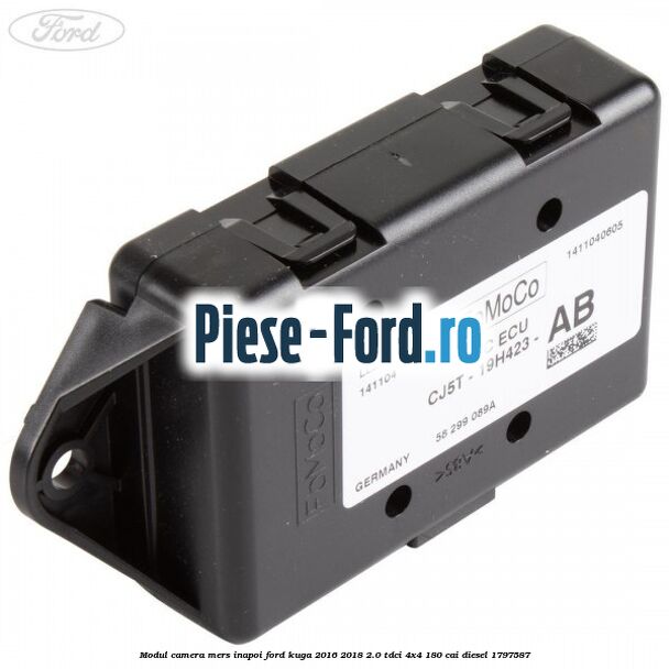 Modul camera mers inapoi Ford Kuga 2016-2018 2.0 TDCi 4x4 180 cai #58A9E389DA Modul camera mers inapoi Ford Kuga 2016-2018 2.0 TDCi 4x4 180 cai diesel #58A9E389DA