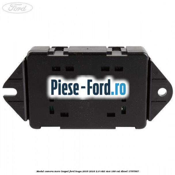 Modul camera mers inapoi Ford Kuga 2016-2018 2.0 TDCi 4x4 180 cai #58A9E389DA Modul camera mers inapoi Ford Kuga 2016-2018 2.0 TDCi 4x4 180 cai diesel #58A9E389DA